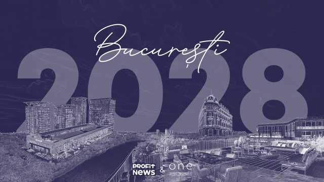 București 2028. Cum clădim Capitala viitorului? – O campanie One United Properties și Profit