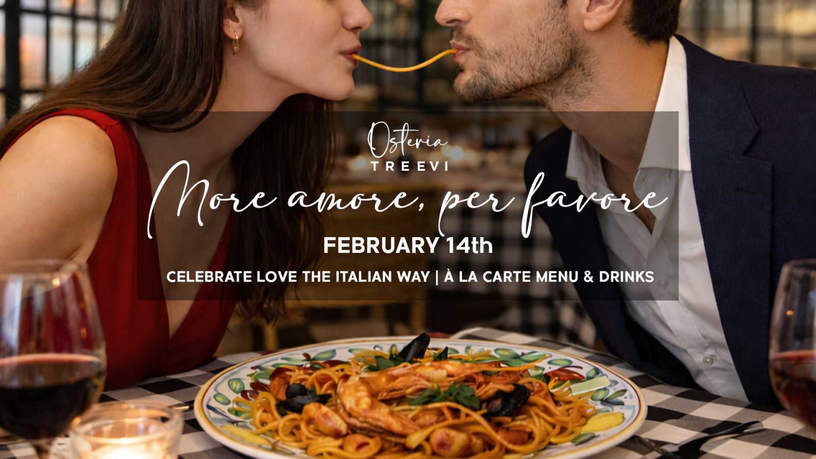 Osteria Treevi — Valentine’s Day @ One Floreasca City